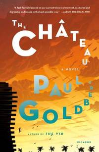 The Ch&Atilde;&cent;teau: A Novel