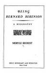 Being Bernard Berenson : A Biography