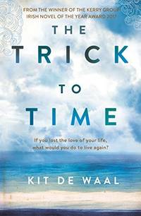 The Trick to Time by Kit de Waal - Paperback - from Discover Books (SKU: 3372613895)