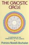 THE GNOSTIC CIRCLE: A Synthesis in the Harmonies of the Cosmos