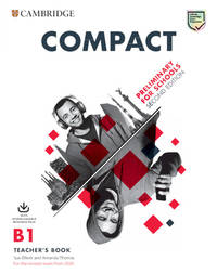 Compact Preliminary for Schools Teacher's Book with Downloadable Class Audio and Teacher's...