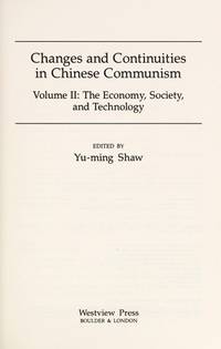 Changes and Continuities in Chinese Communism: Volume I: Ideology, Politics, and