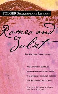 Romeo and Juliet (Folger Shakespeare Library) by Shakespeare, William; Mowat, Dr. Barbara A. [Editor]; Werstine Ph.D., Paul [Editor]; - 2003-12-31