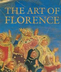 洋書 THE ART OF FLORENCE The Art of Florence (2 Volumes): Andres, Glenn, Hunisak
