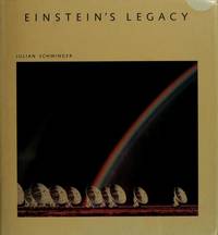 Einstein's Legacy: The Unity of Space and Time (Scientific American Library) by Julian Schwinger - Hardcover - August 1987 - from Dunaway Books (SKU: 44178)