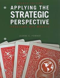 Applying the Strategic Perspective: Problems and Models, Workbook (Principles of International...