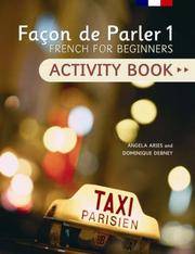 Facon de Parler: Activity Book Pt. 1: French for Beginners by Angela Aries - Paperback - from Brit Books Ltd (SKU: 1037612)