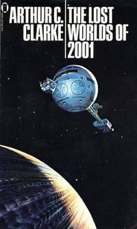 The Lost Worlds of 2001 by Clarke, Arthur C - 1980