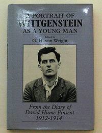 A Portrait of Wittgenstein as a Young Man: From the Diary of David Hume Pinsent, 1912-1914