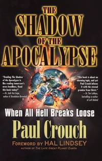 The Shadow of the Apocalypse : When All Hell Breaks Loose