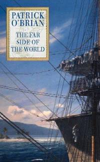 The Far Side of the World [Aubrey-Maturin 10]