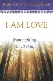 I AM Love: From Nothing...to All Things