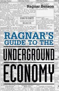 cover of Ragnar's Guide To The Underground Economy