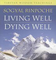 Living Well, Dying Well: Tibetan Wisdom Teachings by Sogyal Rinpoche - 2006 - from The Yard Sale Store (SKU: 01722003100771)