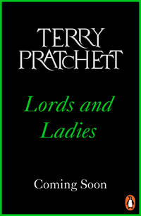 cover of Lords And Ladies: (Discworld Novel 14) (Discworld Novels)
