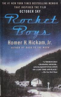 Rocket Boys: A Memoir by Hickam, Homer