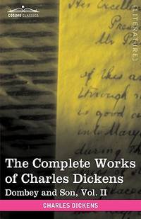 The Complete Works of Charles Dickens (in 30 Volumes, Illustrated): Dombey and