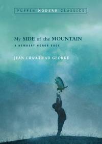 My Side of the Mountain (Puffin Modern Classics) by Jean Craighead George