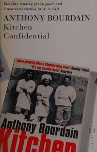 Kitchen Confidential: 21 Great Bloomsbury Reads for the 21st Century (21st Birthday Celebratory Edn) Bourdain, Anthony by Anthony, Bourdain,