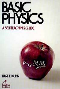 Basic Physics : A Self-Teaching Guide