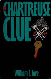 The Chartreuse Clue: A Novel: 1st Ed