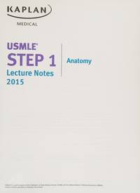 Kaplan USMLE Step 1 Lecture Notes 2015 Anatomy