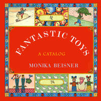 Fantastic Toys: A Catalog