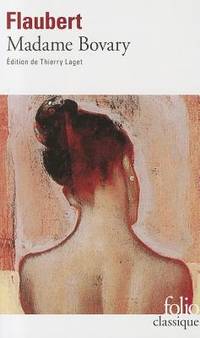 Madame Bovary (Folio (Gallimard)) (French Edition) by Gustave Flaubert