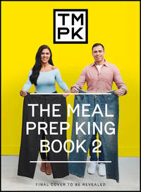 The Meal Prep King : Prep Yourself Slim