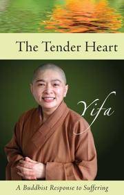The Tender Heart: A Buddhist Response to Suffering