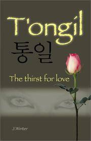 T'ongil : the thirst for love [Paperback]  by Winter, Julian