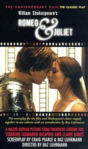 cover of Romeo & Juliet: The Contemporary Film, The Classic Play