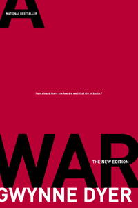 War: The New Edition by Gwynne Dyer - Paperback - from Russell Books Ltd (SKU: FORT601086)