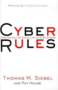 image of Cyber Rules: Strategies for Excelling at E-Business