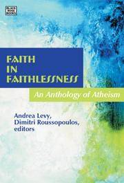 Faith in Faithlessness: An Anthology of Atheism
