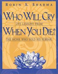 Who Will Cry When You Die