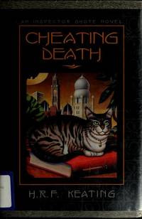 Cheating Death: An Inspector Ghote Novel