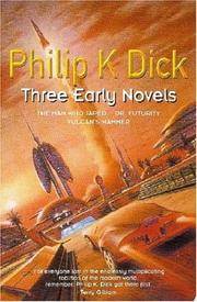 Three Early Novels: The Man Who Japed, Dr. Futurity, Vulcans Hammer