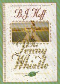 The Penny Whistle (THORNDIKE PRESS LARGE PRINT CHRISTIAN FICTION) by B. J. Hoff