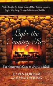 Light the Country Fire: The Homeowner's Guide to a Neglected Skill