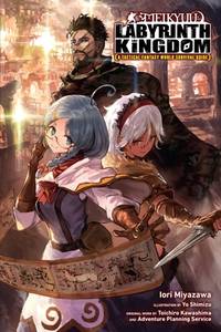 Meikyuu: Labyrinth Kingdom, a Tactical Fantasy World Survival Guide, Vol. 1 (Light Novel): Volume 1
