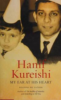 image of My Ear at His Heart: Reading My Father