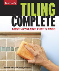 Tiling Complete: Expert Advice From Start to Finish