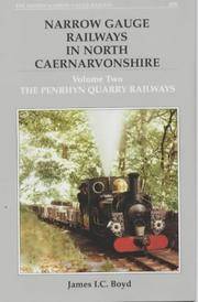 Narrow Gauge Railways in North Caernarvonshire. Vol. 2
