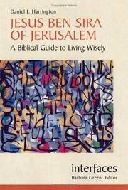 Jesus Ben Sira of Jerusalem: A Biblical Guide to Living Wisely (Interfaces)