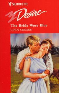 The Bride Wore Blue (Nothern Lights Bride) (Silhouette Desire, No 1012)