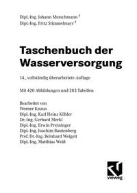 Taschenbuch der Wasserversorgung Mutschmann, Johann; Stimmelmayr, Fritz; Köhler, Heinz; Knaus,...