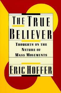 The True Believer (ISBN: 9780060916121)