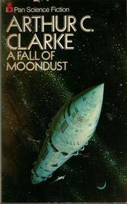 A Fall Of Moondust by Clarke Arthur C