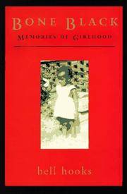 Bone Black: Memories of Girlhood by bell hooks - Paperback - 1997-10-15 - from Ergodebooks (SKU: DADAX0805055126)